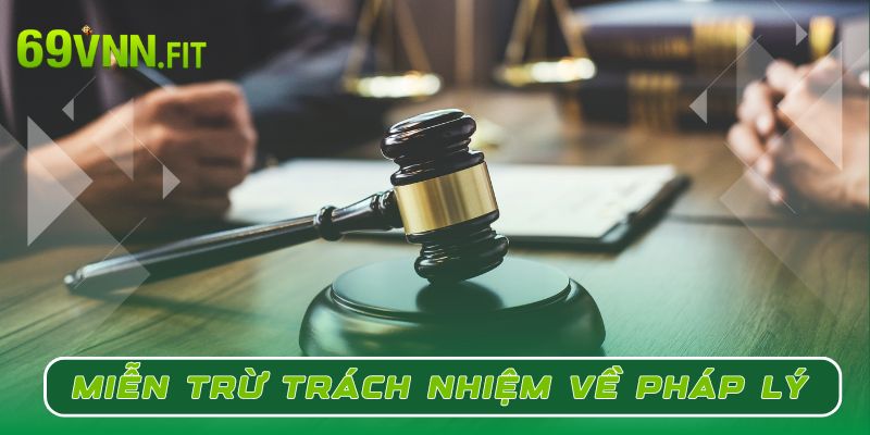 Miễn trách nhiệm của 69VN liên quan tới vấn đề pháp lý