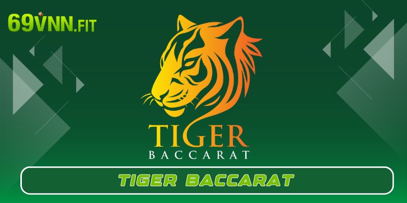 Tiger Baccarat