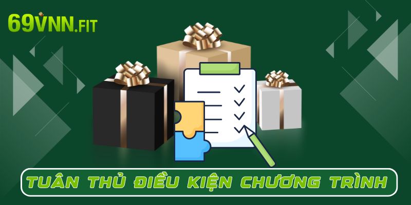 Tuân thủ điều kiện của chương trình khuyến mãi